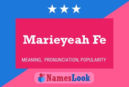 Póster del nombre Marieyeah Fe