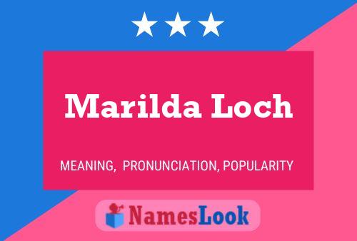 Póster del nombre Marilda Loch