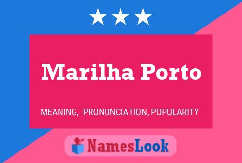 Póster del nombre Marilha Porto