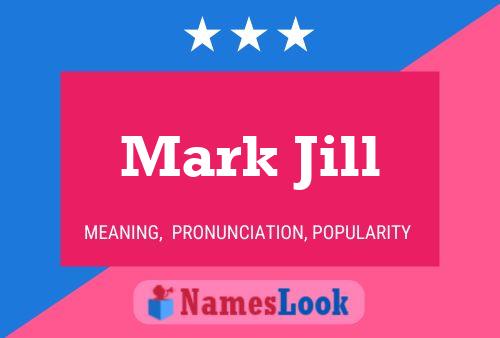 Póster del nombre Mark Jill