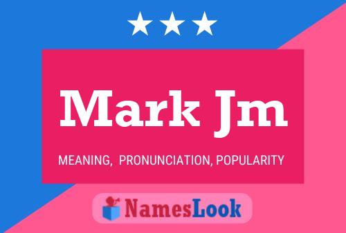 Póster del nombre Mark Jm