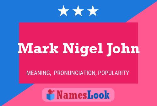 Póster del nombre Mark Nigel John