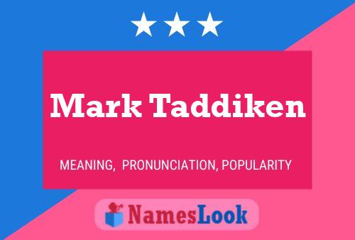 Póster del nombre Mark Taddiken