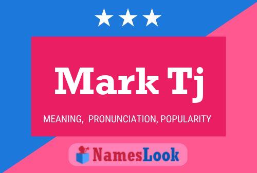 Póster del nombre Mark Tj