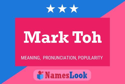 Póster del nombre Mark Toh