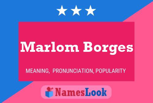 Póster del nombre Marlom Borges