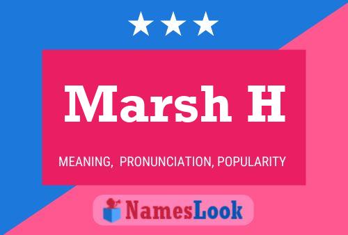 Póster del nombre Marsh H