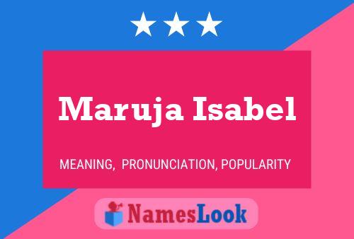 Póster del nombre Maruja Isabel