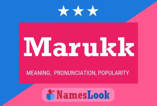 Póster del nombre Marukk