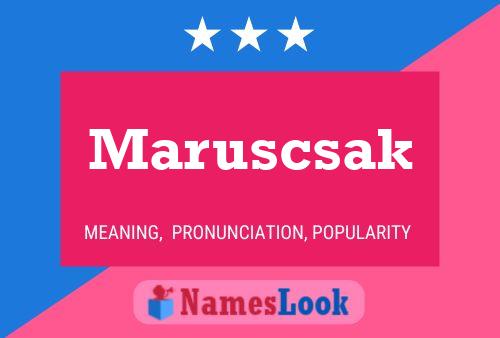 Póster del nombre Maruscsak