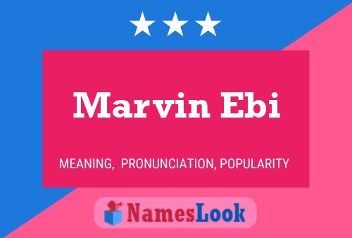 Póster del nombre Marvin Ebi