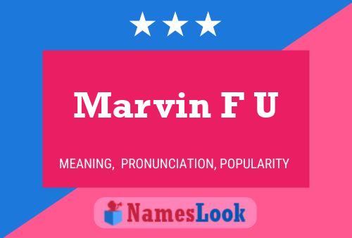 Póster del nombre Marvin F U