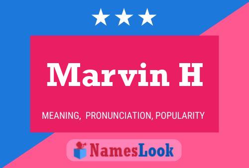 Póster del nombre Marvin H