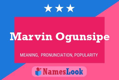 Póster del nombre Marvin Ogunsipe