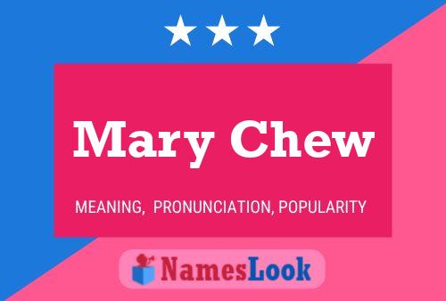 Póster del nombre Mary Chew