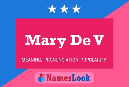 Póster del nombre Mary De V