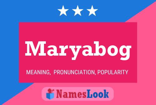 Póster del nombre Maryabog