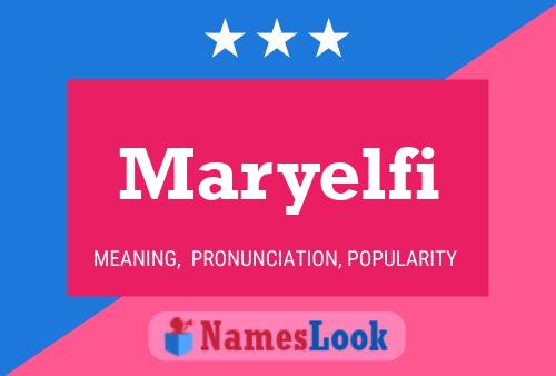 Póster del nombre Maryelfi