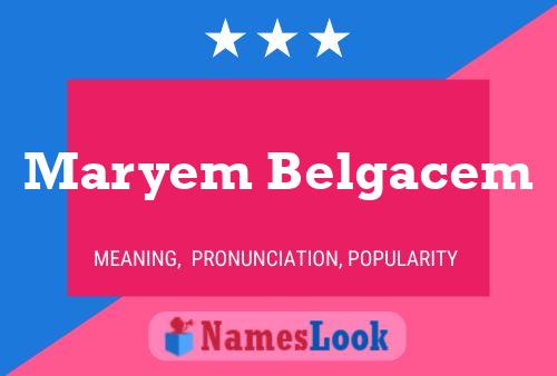 Póster del nombre Maryem Belgacem