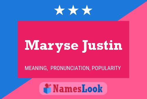 Póster del nombre Maryse Justin