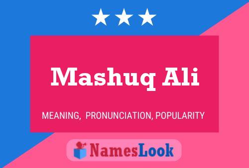 Póster del nombre Mashuq Ali