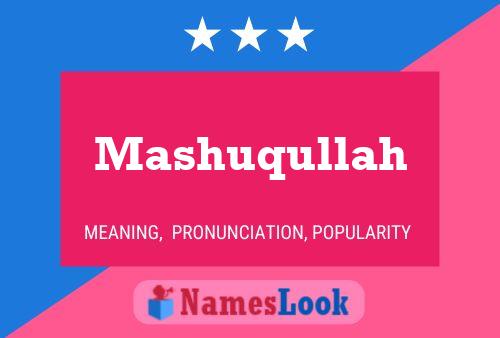 Póster del nombre Mashuqullah