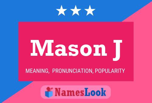 Póster del nombre Mason J