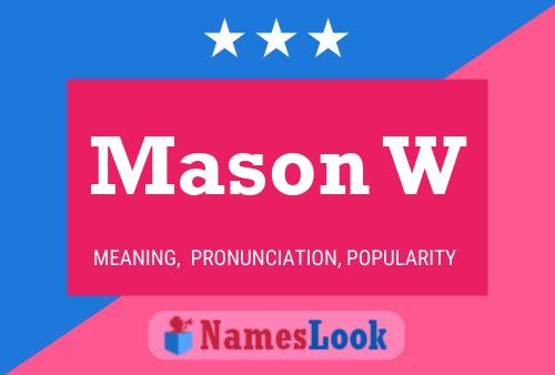 Póster del nombre Mason W