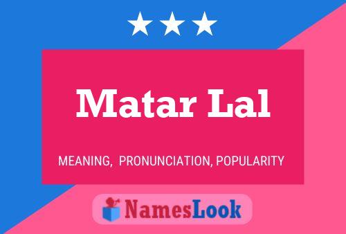 Póster del nombre Matar Lal