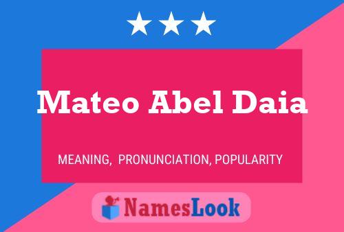 Póster del nombre Mateo Abel Daia