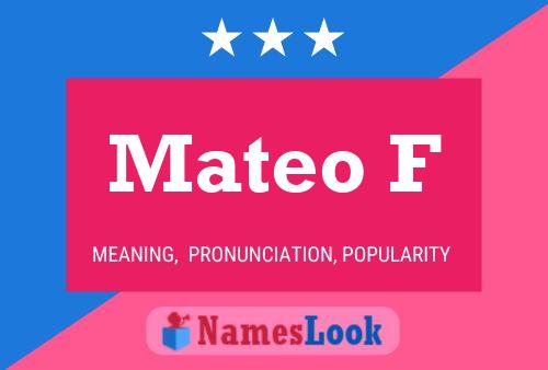 Póster del nombre Mateo F