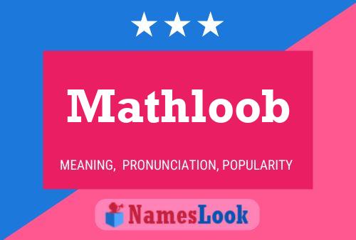 Póster del nombre Mathloob