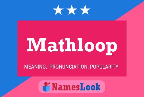 Póster del nombre Mathloop