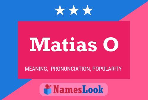 Póster del nombre Matias O