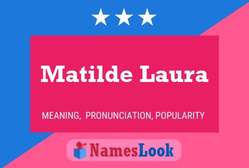 Póster del nombre Matilde Laura