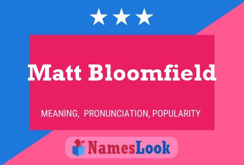 Póster del nombre Matt Bloomfield