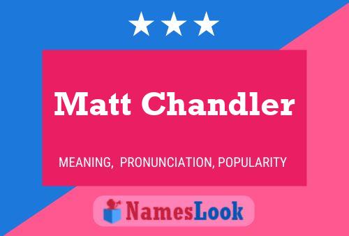 Póster del nombre Matt Chandler