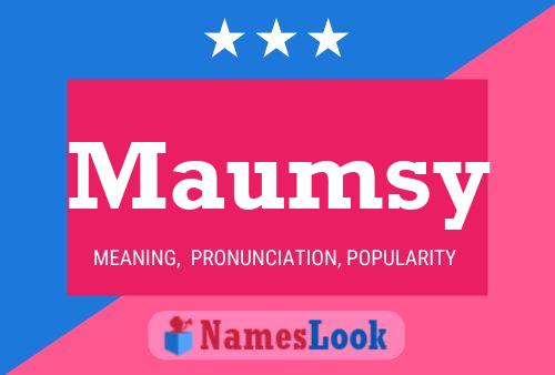 Póster del nombre Maumsy