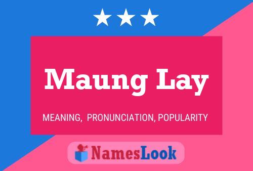 Póster del nombre Maung Lay