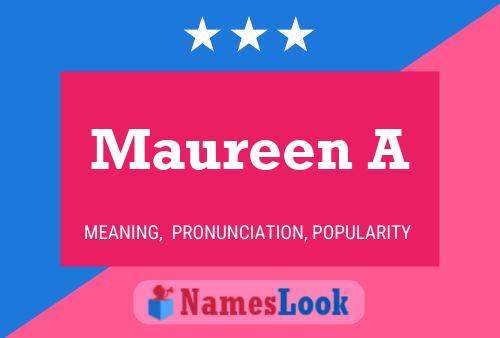 Póster del nombre Maureen A