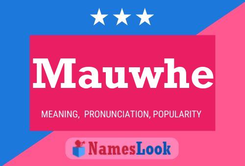 Póster del nombre Mauwhe