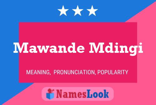 Póster del nombre Mawande Mdingi