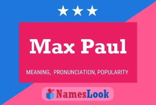 Póster del nombre Max Paul