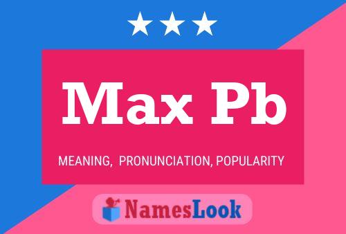 Póster del nombre Max Pb