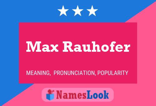 Póster del nombre Max Rauhofer