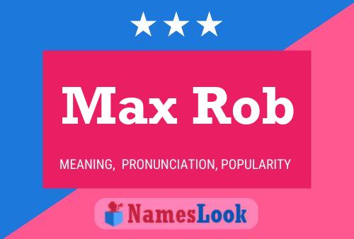 Póster del nombre Max Rob