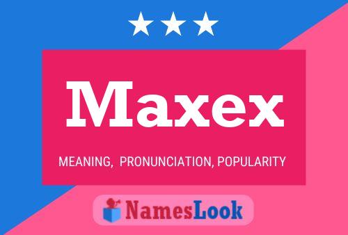 Póster del nombre Maxex