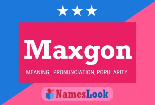 Póster del nombre Maxgon