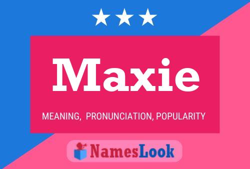 Póster del nombre Maxie