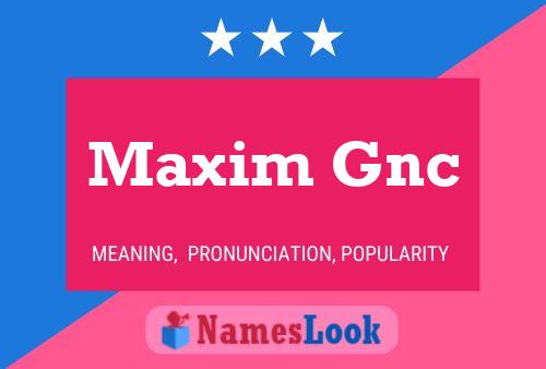 Póster del nombre Maxim Gnc